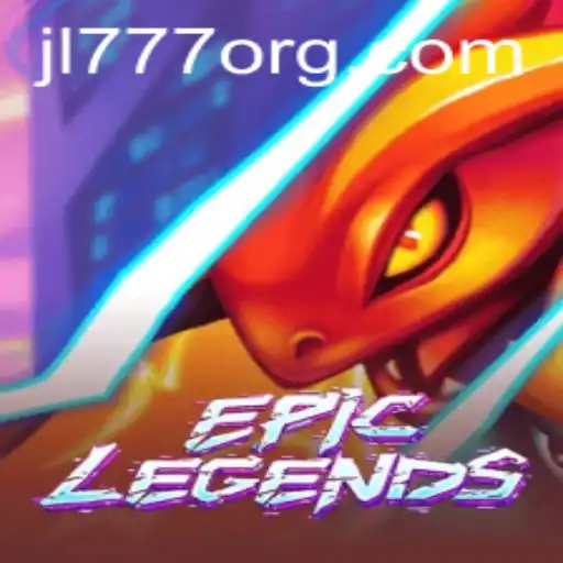 Explore the Thrilling World of EpicLegends: A New Era of Gaming with JL777